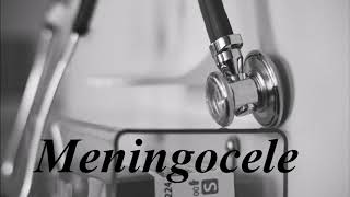 Learn how to pronounce Meningocele [upl. by Eidorb]