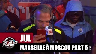 Jul  Freestyle de Marseille à Moscou Part 5 PlanèteRap [upl. by Kreegar]