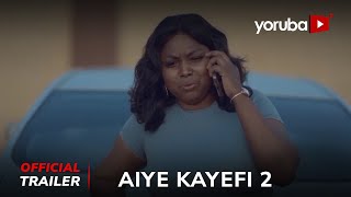 Aiye Kayefi 2 Yoruba Movie 2024  Official Trailer  Now Showing On Yorubaplus [upl. by Dareece]