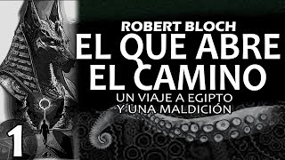 EL QUE ABRE EL CAMINO 12 Robert Bloch  Audiolibro de terror [upl. by Nwahsyar]