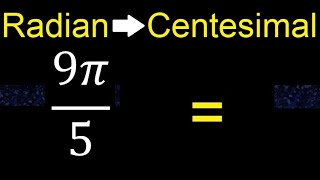 Convert 9π5 radians to centesimal degrees transform [upl. by Brenton25]