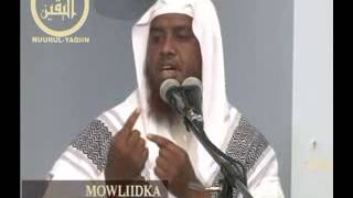 MOWLIIDKA KHUTBA 25 01 2013 SH UMAL [upl. by Atiker]