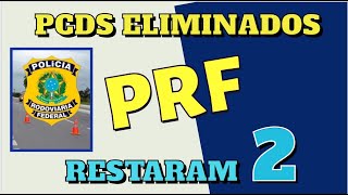 304 PCDS ELIMINADOS PRF  RESTARAM 2 APROVADOS [upl. by Cimbura]