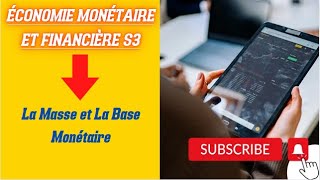 Économie Monétaire S3 partie 2 la Masse et la Base Monétaire [upl. by Mozza498]