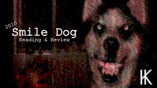 Smile Dog Reading amp Review [upl. by Harikahs]