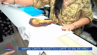 quotRossetto e caffèquot Sal Da Vinci boom  La Vita in Diretta 24102024 [upl. by Deena]