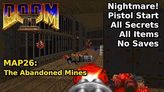 Doom II  MAP26 The Abandoned Mines Nightmare 100 Secrets  Items [upl. by Gough660]