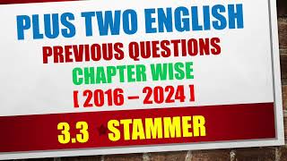 Stammer poem Important Questions and Answers  Plus Two English [upl. by Yreva511]