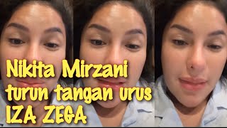 Nikita Mirzani akan datangi Iza Zega✓✓Kalau pemerintah tidak bertindak NIKMIR akan urus [upl. by Anyale82]