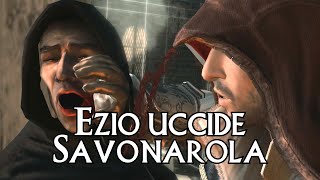 Assassins Creed II LORE Ezio uccide Girolamo Savonarola [upl. by Idissac]