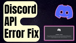 How To Fix Discord API Error Easy Solutions 2024 [upl. by Ajidahk]