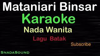 MATANIARI BINSARLagu Batak Marsada Band KARAOKE NADA WANITA​⁠ FemaleCewekPerempuanucokku [upl. by Mailli863]