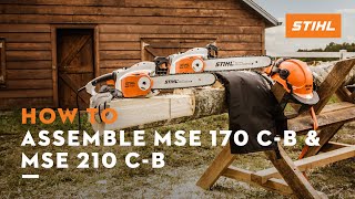 How to Assemble MSE 170 CB amp MSE 210 CB  STIHL Tutorial [upl. by Juback]