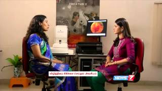 How to prevent retina disorders Doctor Naanga Eppadi Irukanum  News7 Tamil [upl. by Oiramad32]