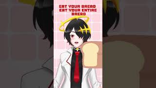 Consume Bread Pls 3 [upl. by Novihs]