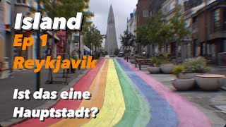 Island Ep 1  Reykjavik wirklich eine Hauptstadt [upl. by Aruasi]