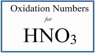 How to find the Oxidation Number for N in HNO3 Nitric acid [upl. by Benito295]