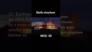 Earth’s Structure Plate Tectonics Earthquakes and Volcanism MCQ23   ShortsEarthStructureMCQ [upl. by Kelby]