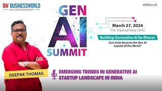 Deepak Thomas Speaking At BusinessWorld Gen AI Summit 2024  Building Generative AI for Bharat [upl. by Clymer]