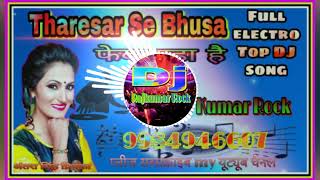 Tharesar Se Bhusa Fenk Raha Hai Antara Singh Priyanka DehatiElectro Bass 2020Mix RajkumarampRock [upl. by Nanaj]