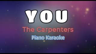 YOU  The Carpenters KARAOKE PIANO VERSION [upl. by Gerhan]