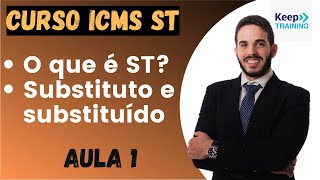 Aula 1 O que é Substituição Tributária O que são Substitutos e Substituídos Tributários [upl. by Leehar]