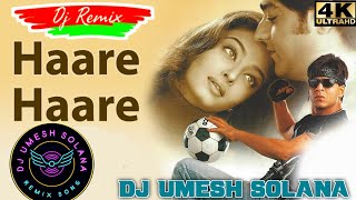 Haare Haare Hum Toh Dil Se Haare Slow Beat Mix Song Love Dj Remix Song Dj Umesh SolanaOld Dj Mix [upl. by Assed]