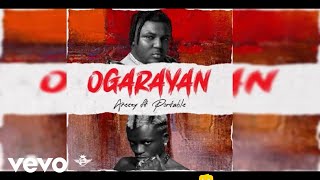 Areezy  Ogaranyan Official Audio ft Portable [upl. by Malo511]