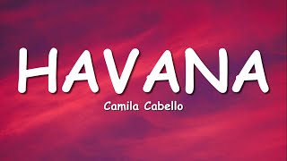 Camila Cabello  Havana Lyrics ft Young Thug [upl. by Yecal189]