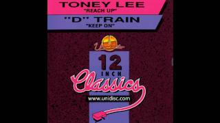 Toney Lee  Reach Up Mastermix [upl. by Naujej]