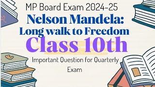 Important questions from chapter2Nelson MandelaLong Walk to Freedomclass10thQuarterly Exam [upl. by Dacey613]