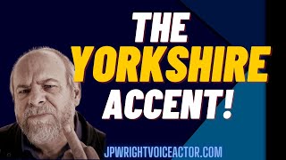 THE YORKSHIRE ACCENT [upl. by Stier]