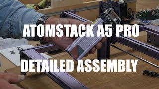 Atomstack A5 Pro Detailed Assembly [upl. by Eelirem189]