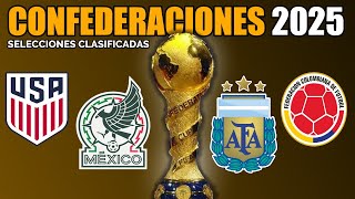 🏆COPA CONFEDERACIONES 2025  Estas serian las Selecciones Clasificadas [upl. by Matrona694]