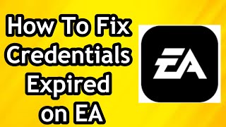 How To Fix Credentials Expired on EA in 2024 [upl. by Habeh307]