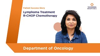 Lymphoma Treatment RCHOP Chemotherapy  Yashoda Hospitals Hyderabad [upl. by Brooks170]