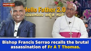 Hello Father S2  Bishop Francis Serrao SJ  Shimoga Diocese│EP  50│Daijiworld Television [upl. by Marsland]