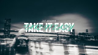 Jay Avianne  Take It Easy shot by NBOVisuals [upl. by Llecrad987]