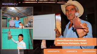 Inauguración de Proyecto de Electrificación Rural en Estelí Matapalo [upl. by Catie184]