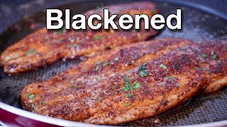 The Perfect Blackened Fish Recipe  Easy Way to Blacken Any Fish You Have [upl. by Teak]