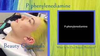 Pphenylenediamine  Toxic Chemicals In Beauty Products  2021 Update  Beauty Chemicals Research [upl. by Nodlew]