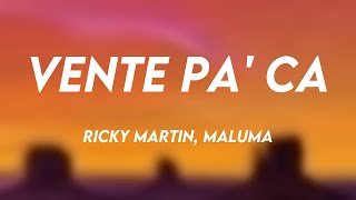 Vente Pa Ca  Ricky Martin Maluma Lyrics [upl. by Kacy]