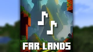 Far Lands Minecraft Fan Music [upl. by Auhs]