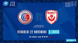 J13 I LB Châteauroux vs AS Nancy L en replay 02 I National FFF 20242025 [upl. by Sucirdor400]