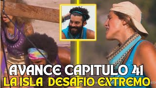 AVANCE LA ISLA DESAFIO EXTREMO CAPITULO 41😲¡SE INTENSIFICAN LAS TRAICIONES EN LOS DOS EQUIPOS🔥 [upl. by Ylluz146]