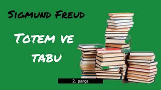 Sigmund Freud  Totem ve Tabu 2 Parça  Sesli kitap [upl. by Iiette]