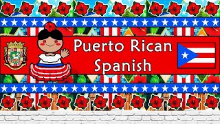 The Sound of the Puerto Rican Spanish dialect Numbers Greetings Words Phrases amp Story [upl. by Dolly]