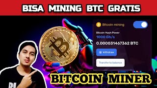 ADA BTC MINER GRATIS Cara Mining Bitcoin Dari HP Tanpa Deposit [upl. by Kerns]