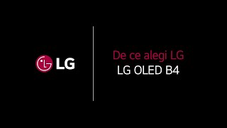 De ce să alegi LG OLED B4 [upl. by Odinevneib927]