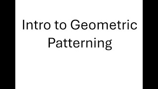 Intro to Geometric Patterning [upl. by Atilal]